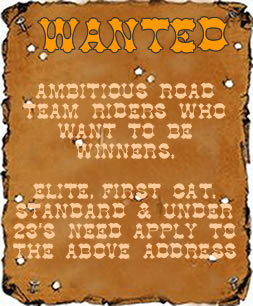 WANTED - Ambitious Road Team Riders Who Want to be Winners - Under 23s - get in touch!